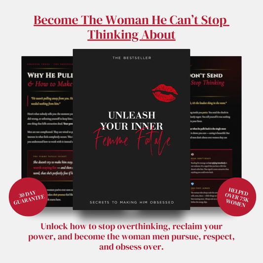 Unleash Your Inner Femme Fatale-Secrets To Making Him Obsessed