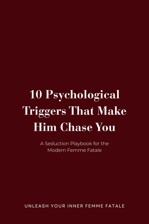 10 Psychological Triggers That Make Him Chase You